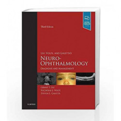 Liu, Volpe, and Galetta's Neuro-Ophthalmology: Diagnosis and Management, 3e by Liu G T Book-9780323340441