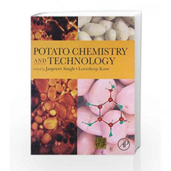 Potato Chemistry And Technology by Ahuja / Barcelo,Ahuja S,Kuffel,Kuffel E,Singh,Singh J Book-9789380501956