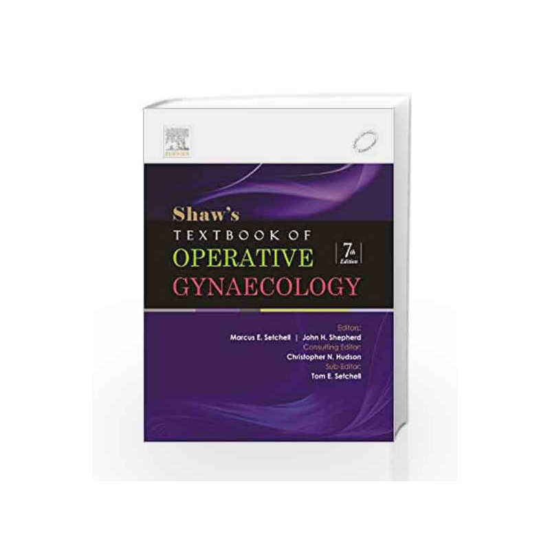 Shaw's Textbook of Operative Gynaecology by Setchell M. Book-9788131211601