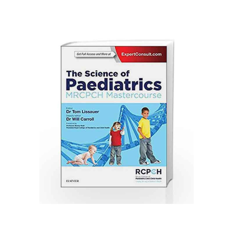 The Science of Paediatrics: MRCPCH Mastercourse (MRCPCH Study Guides) by Lissauer T Book-9780702063138