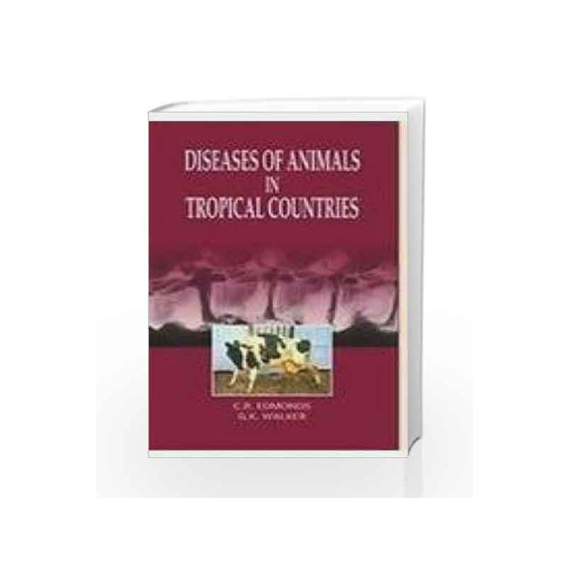Diseases of animals in tropical countries by Edmonds C.R. & Walker G.K. Book-9788187421139