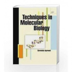 Techniques in Molecular Biology by Agrawal, Suraksha Book-9788181891518