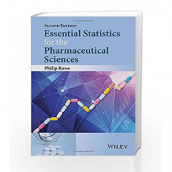 Essential Statistics for the Pharmaceutical Sciences by Rowe Book-9781118913390