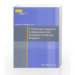 A Systematic Approach to Assessment and Evaluation of Nursing Programs by Oermann M H Book-9781934758250