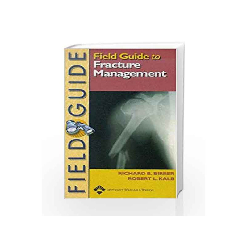 Field Guide to Fracture Management (Field Guide Series) by Birrer Book-9780781735360