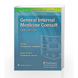 Washington Manual (R) General Internal Medicine Consult (The Washington Manual (R) Subspecialty Consult Series) by Ciesielski T.