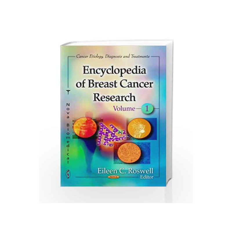 Encyclopedia of Breast Cancer Research: 2 Volume Set (Cancer Etiology, Diagnosis and Treatments) by Roswell E.C. Book-9781613243