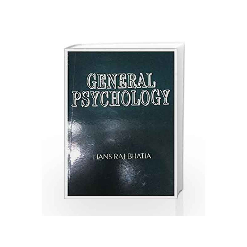 General Psychology by Bhatia H R Book-9788120401495