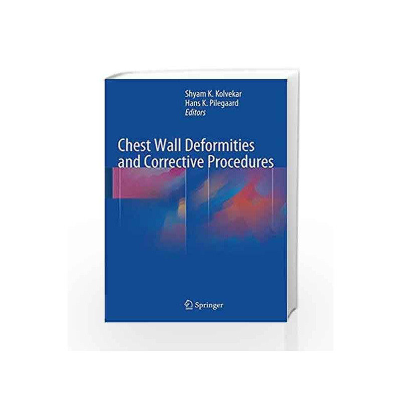 Chest Wall Deformities and Corrective Procedures by Kolvekar S K Book-9783319239668
