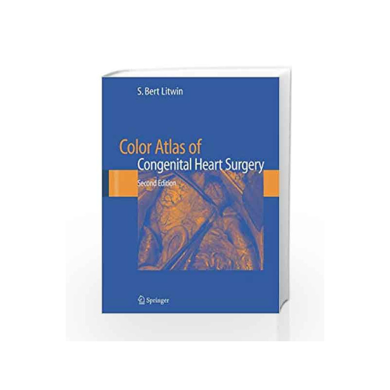 Color Atlas of Congenital Heart Surgery by Litwin S.B. Book-9780387354156