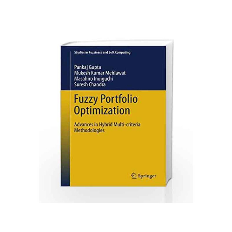 Fuzzy Portfolio Optimization (Studies in Fuzziness and Soft Computing) by Gupta P. Book-9783642546518