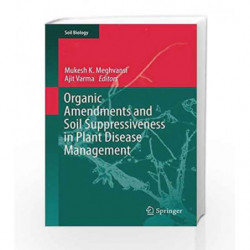 Organic Amendments and Soil Suppressiveness in Plant Disease Management (Soil Biology) by Meghvansi M K Book-9783319230740