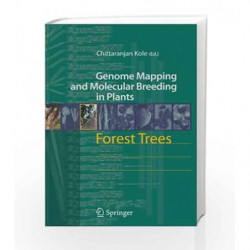 Forest Trees (Genome Mapping and Molecular Breeding in Plants) by Kole C. Book-9780397513246