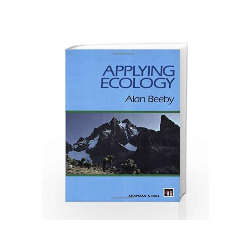 Applying Ecology by Beeby A. Book-9780412444708