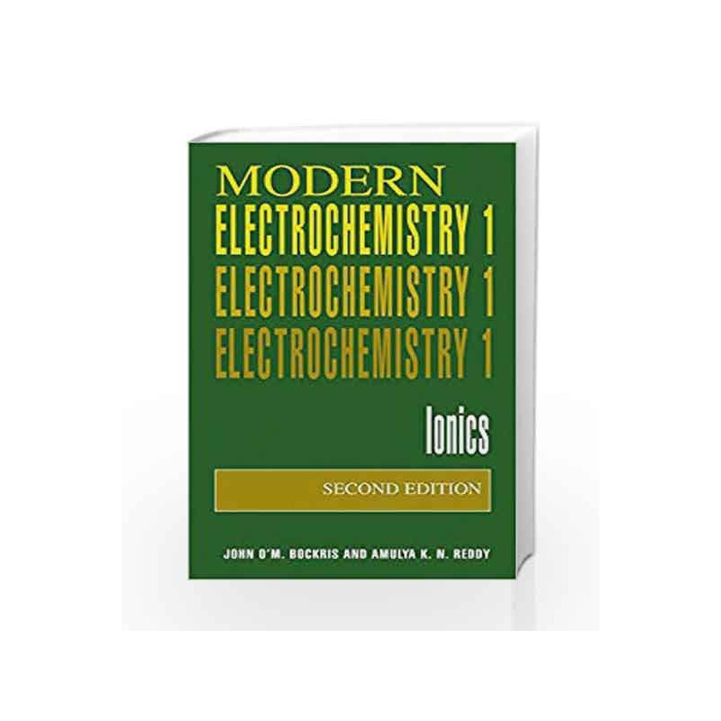Modern Electrochemistry - Volume 1 - Ionics by Bockris J. Book-9781493977291