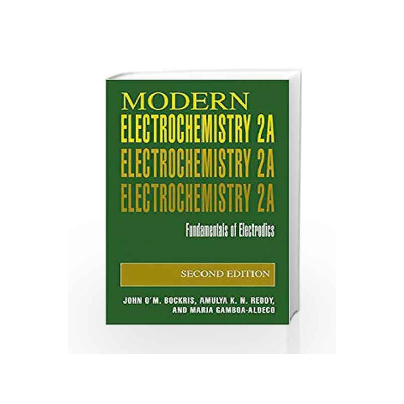 Modern Electrochemistry 2A - Fundamentals of Electrodics by Bockris J. Book-9781493977307