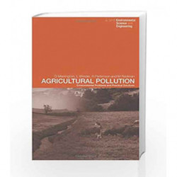 Agricultural Pollution: Environmental Problems and Practical Solutions (Spon's Environmental Science and Engineering Series) by 