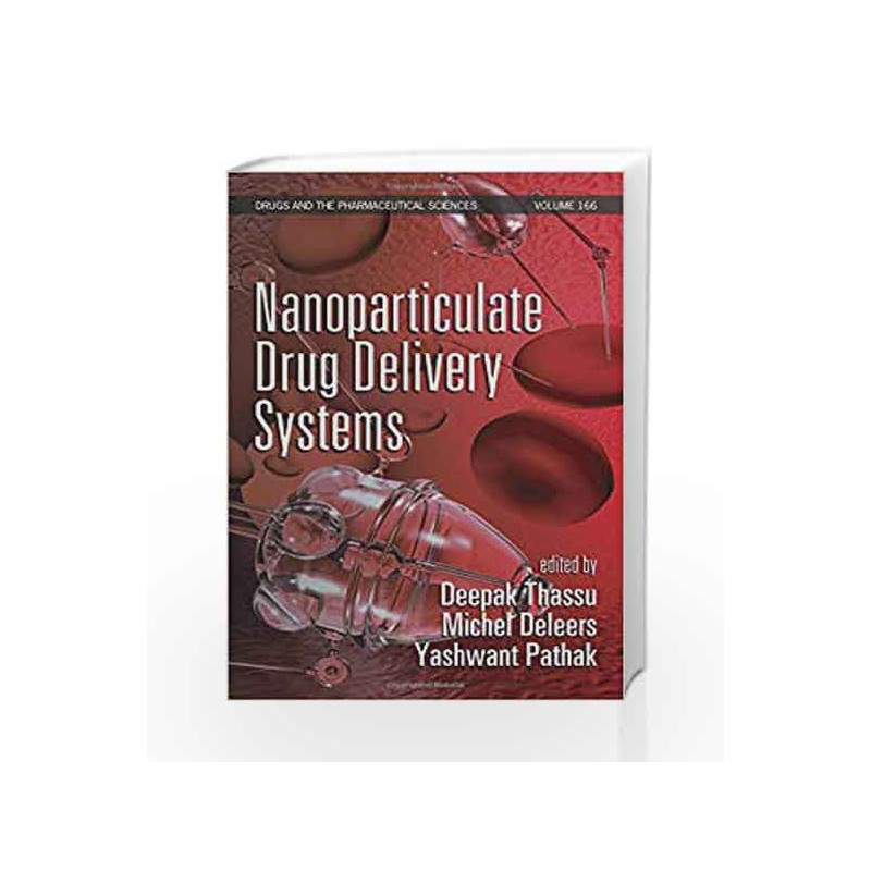 Nanoparticulate Drug Delivery Systems (Drugs and the Pharmaceutical Sciences) by Thassu D. Book-9780849390739