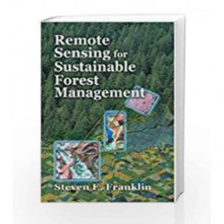 Remote Sensing For Sustainable Forest Management(Spl. Indian Edn.) by Franklin S. E Book-9781566703949