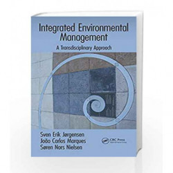 Integrated Environmental Management: A Transdisciplinary Approach (Applied Ecology and Environmental Management Book 10) by Jorg