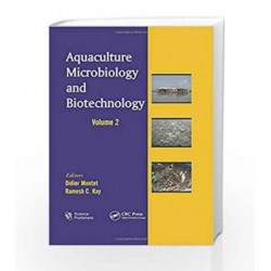 Aquaculture Microbiology and Biotechnology, Volume Two: 2 by Montet D. Book-9781578087112