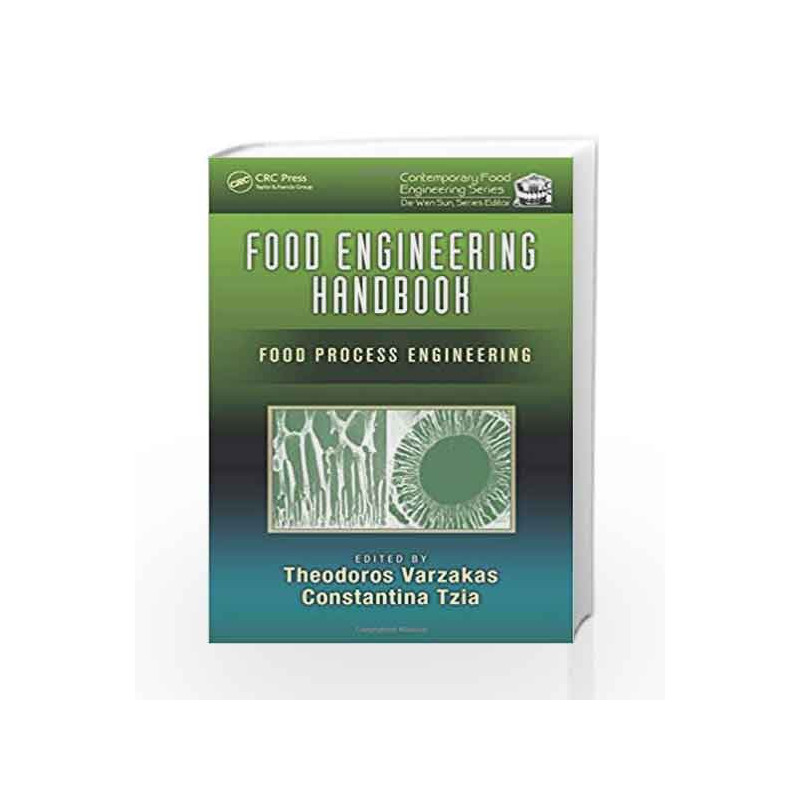Food Engineering Handbook: Food Process Engineering: Volume 2 (Contemporary Food Engineering) by Varzakas T Book-9781482261660