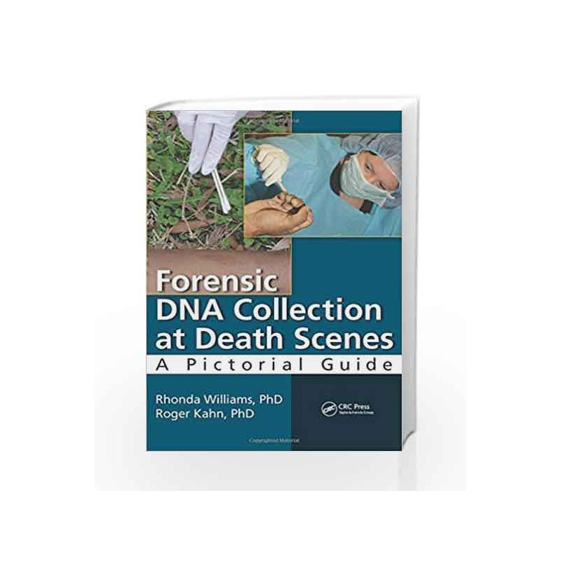 Forensic DNA Collection at Death Scenes: A Pictorial Guide by Williams Book-9781482203691