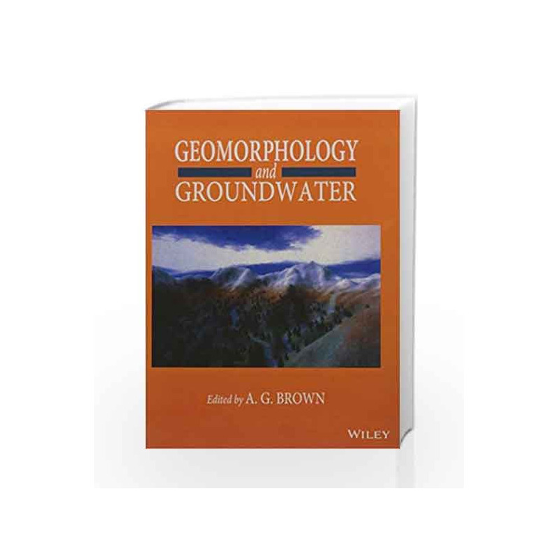Geomorphology And Groundwater (Pb 2016) by Brown A.G Book-9788126560356
