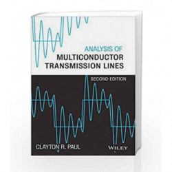 Analysis of Multiconductor Transmission Lines by Paul C.R. Book-9788126547302